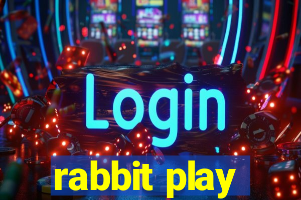 rabbit play